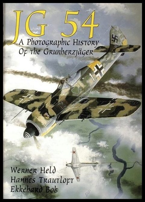 Bob, Ekkehard | Jg 54 : A photographic history of the grunherzjager