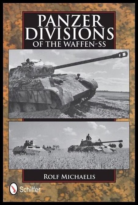 Michaelis, Rolf | Panzer divisions of the waffen-ss