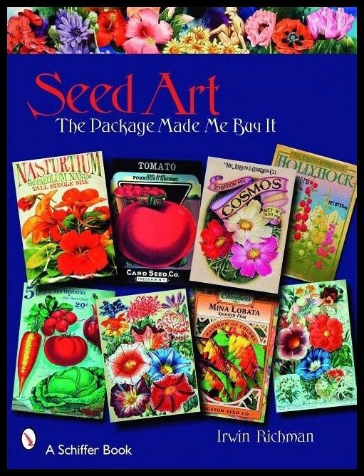 Irwin Richman | Seed Art : The Package Made Me Buy It
