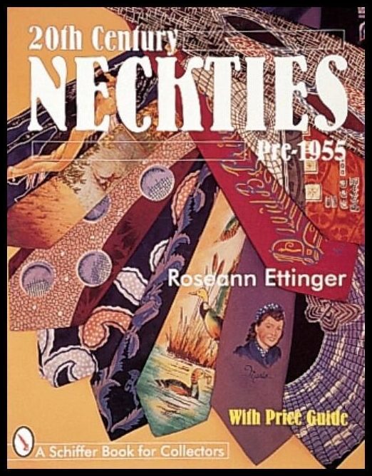 Roseann Ettinger | 20th Century Neckties : Pre-1955 : Pre-1955