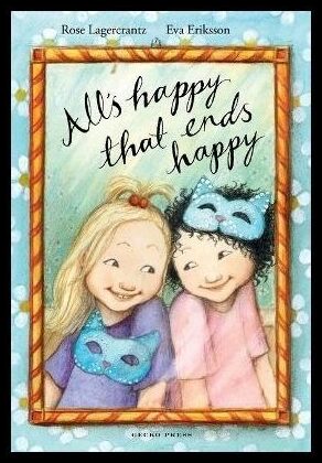 Lagercrantz, Rose | All's Happy that Ends Happy
