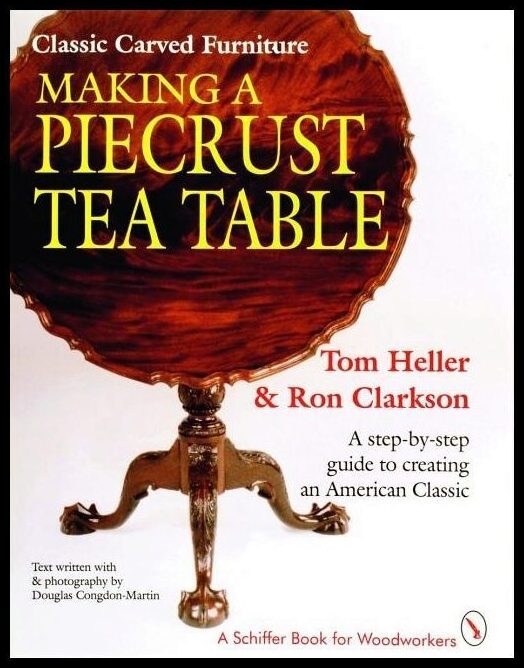 Tom Heller | Classic Carved Furniture : Making A Piecrust Tea Table