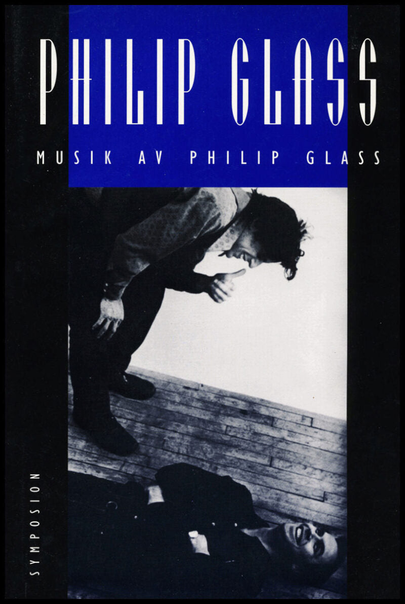 Glass, Philip | Musik av Philip Glass