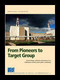 Slivaite, Kristina | From Pioneers to Target Group, Social Change, Ethnicy and Memory in a Lithuanian Nuclear Power Plan...