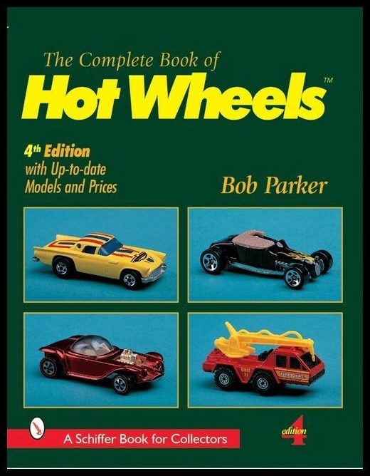 Bob Parker | The Complete Book Of Hot Wheels®