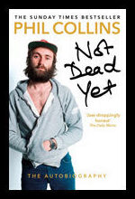 Collins, Phil | Not Dead Yet : The Autobiography