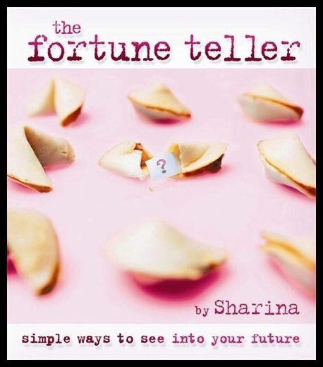 Sharina | The Fortune Teller : Simple Ways to See Into Your Future