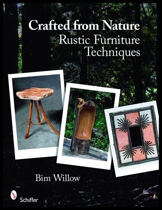 Bim Willow | Crafted From Nature : Rustic Furniture Techniques