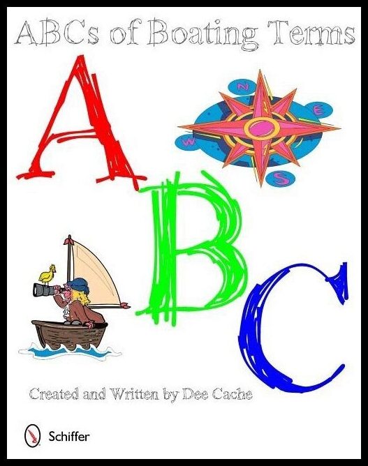 Dee Cache | Abc's Of Boating Terms