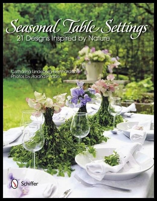 Lindeberg-bernhardsson, Catharina | Seasonal table settings : 21 designs inspired by nature