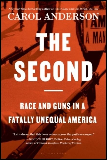Anderson, Carol | Second : Race and Guns in a Fatally Unequal America