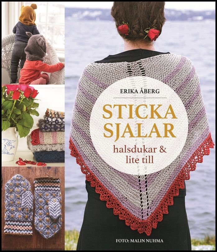 Åberg, Erika | Sticka sjalar, halsdukar och lite till