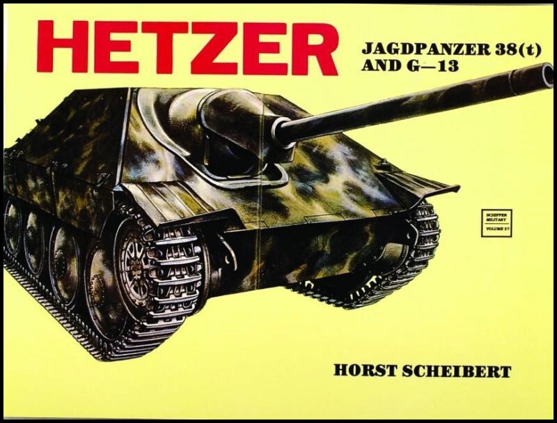 Horst Scheibert | Hetzer : Jagdpanzer 38 (t)