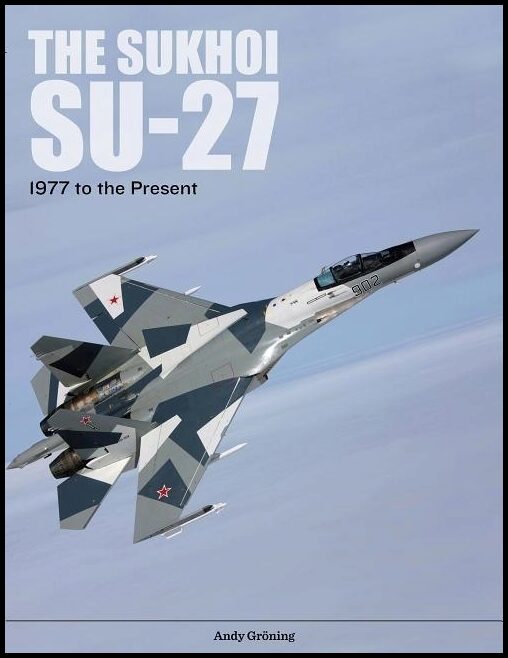 Andy Gröning - Motorbuch | The Sukhoi Su-27
