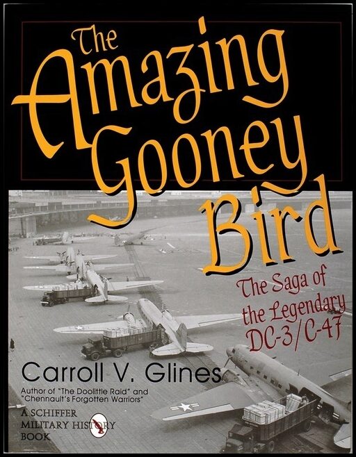 Carroll V. Glines | The Amazing Gooney Bird