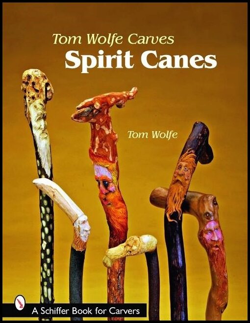 Wolfe, Tom | Tom wolfe carves spirit canes