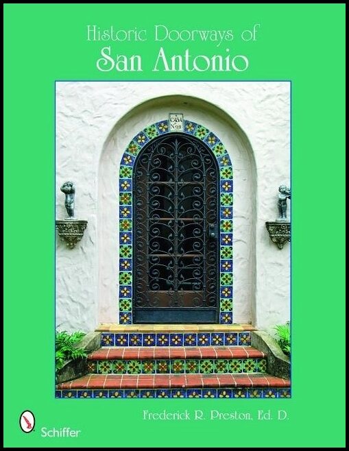 Frederick R. Preston, Ed.D. | Historic Doorways Of San Antonio, Texas
