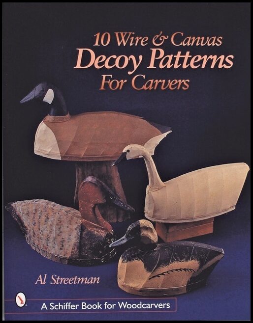 Al Streetman | 10 Wire And Canvas Decoy Patterns For Carvers
