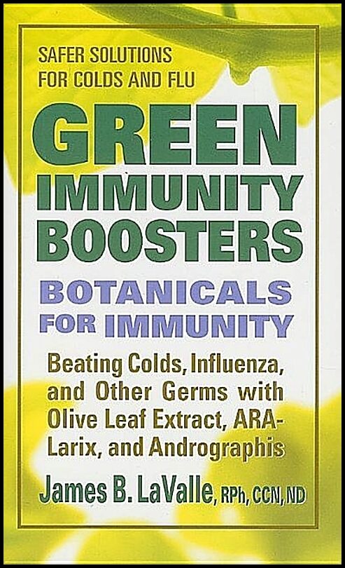 LaValle, James | Green Immunity Boosters : Botanicals For Immunity
