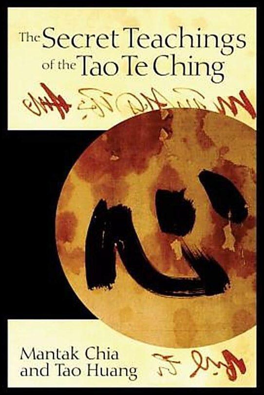 Chia Mantak & Huang Tao | Secret Teachings Of The Tao Te Ching