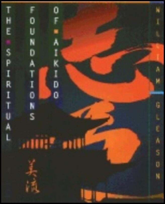 William Gleason | Spiritual Foundations Of Aikido