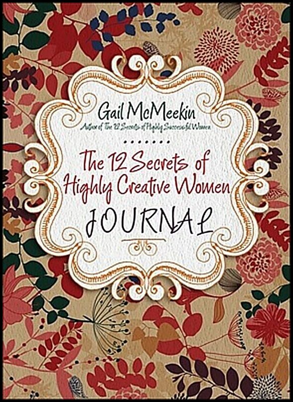 McMeekin, Gail| Gail McMeekin | The 12 Secrets of Highly Creative Women Journal