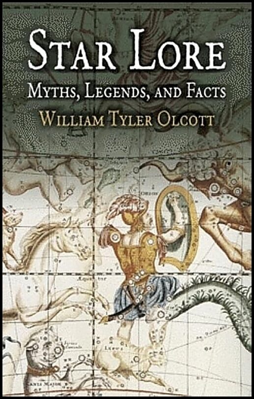William Tyler Olcott | Star Lore : Myths, Legends and Facts