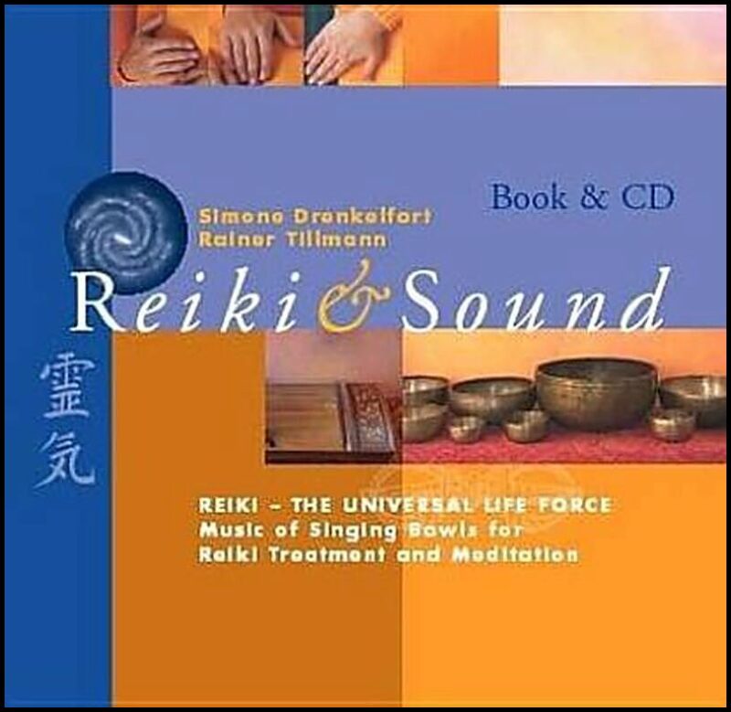 Drenkelfort Simone & Tillmann Rainer | Reiki And Sound : Reiki--The Universal Life Force (Hardcover