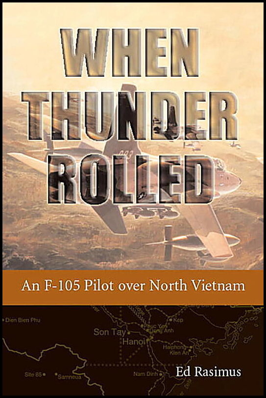 Ed Rasimus | When Thunder Rolled