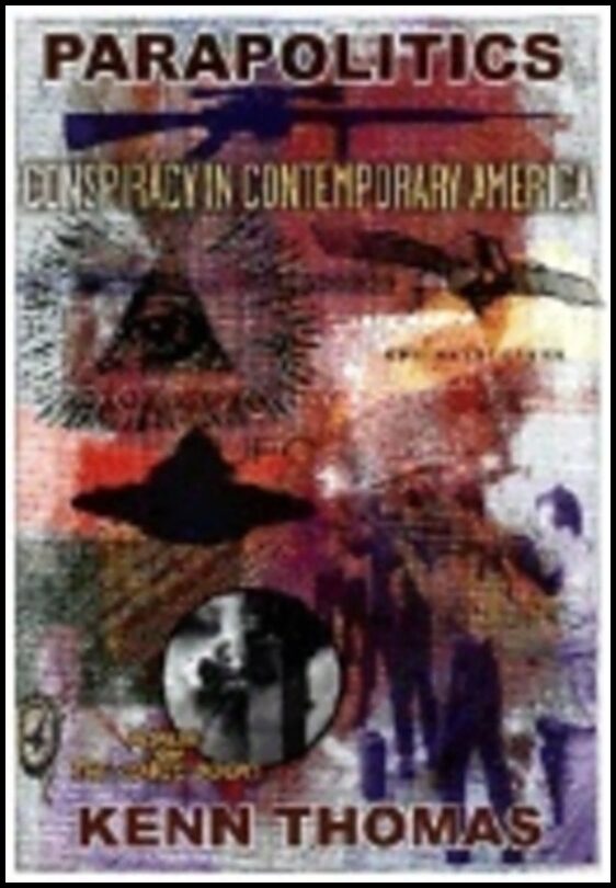 Kenn Thomas | Parapolitics : Conspiracy in Contemporary America