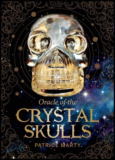 Patrice Marty | Oracle Of The Crystal Skulls