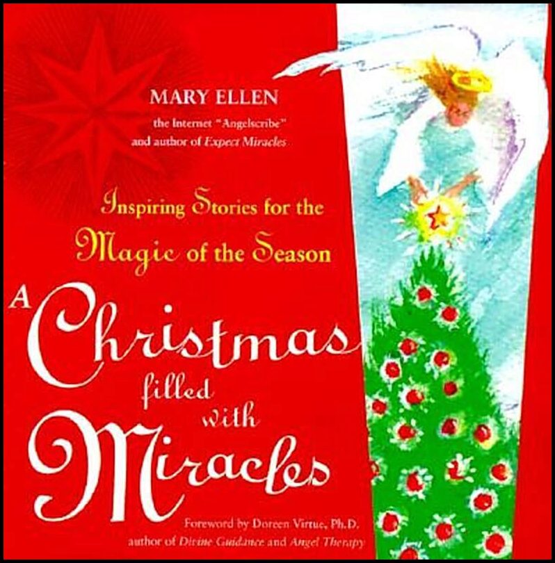 Ellen, Mary | A Christmas Filled with Miracles : Inspiring Stories for the Magic of the Season
