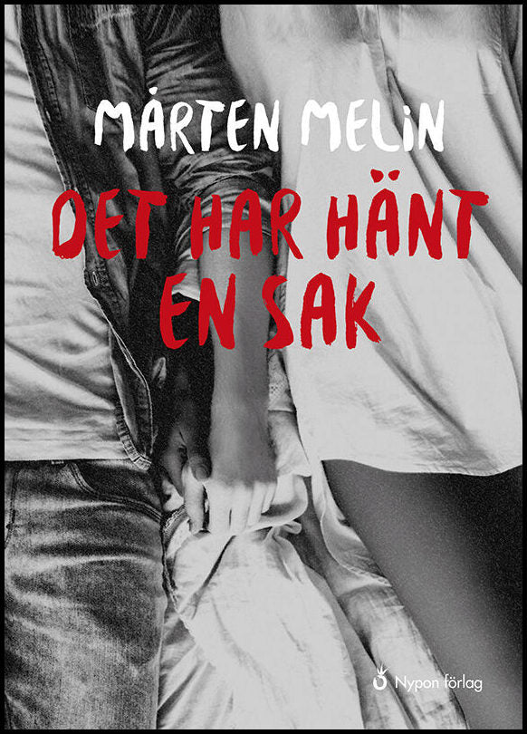 Melin, Mårten | Det har hänt en sak