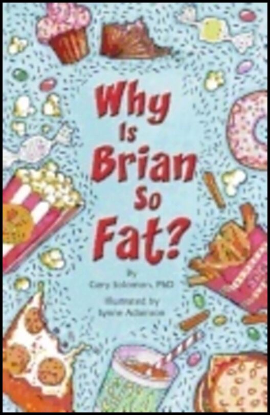 Gary Solomon | Why Is Brian So Fat?
