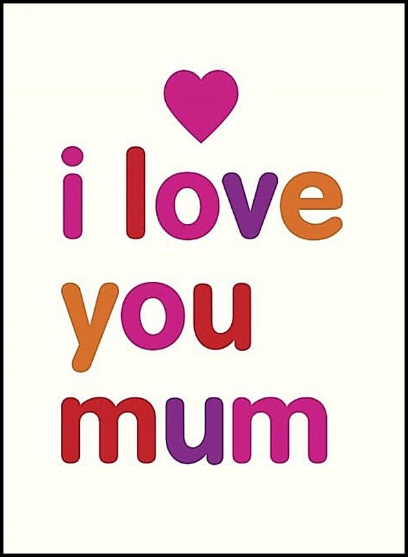 Carlson, Isobel | I love you mum