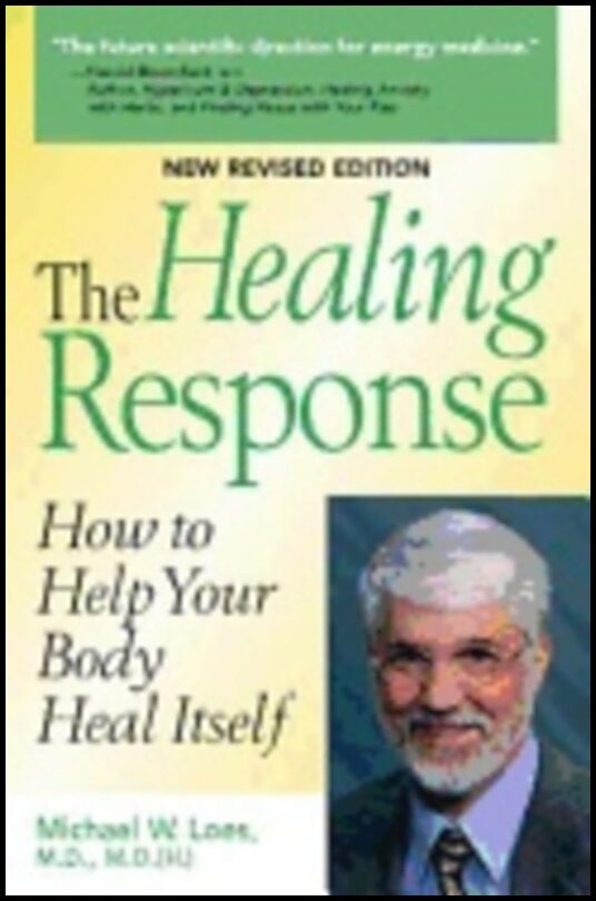Michael Loes | Healing Response : How to Help Your Body Heal Itself