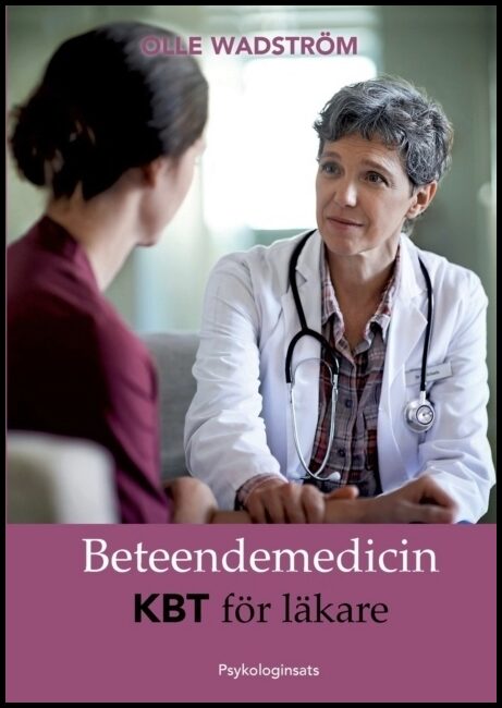Wadström, Olle | Beteendemedicin : KBT för läkare