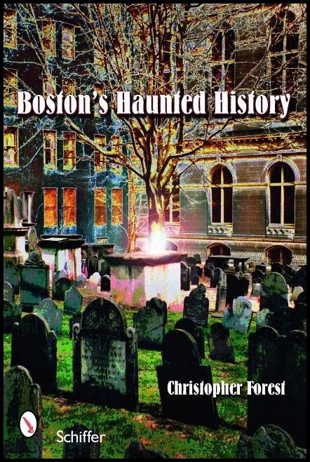 Christopher Forest | Boston's Haunted History