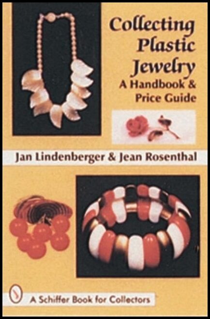 Jan Lindenberger | Collecting Plastic Jewelry : A Handbook and Price Guide