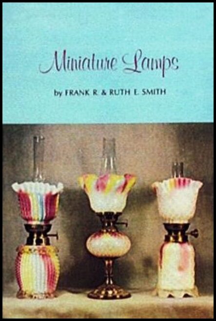 Frank R. and Ruth E. Smith | Miniature Lamps
