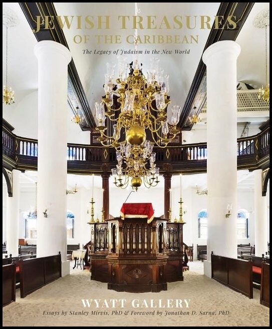 Wyatt Gallery - Stanley Mirvis - Jonatha | Jewish treasures of the caribbean : The legacy of judaism in the new world