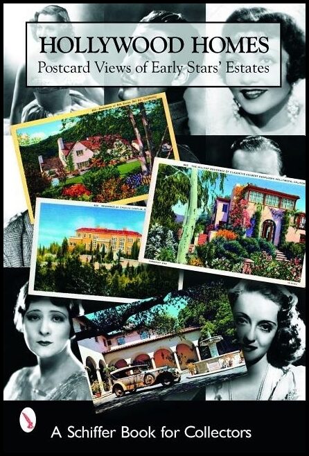 Mary L. Martin - Tina Skinner - Tammy Wa | Hollywood Homes : Postcard Views of Early Stars' Estates