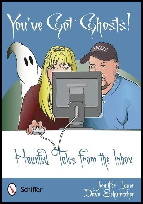 Jennifer Lauer | You'Ve Got Ghosts! : Haunted Tales from the Inbox