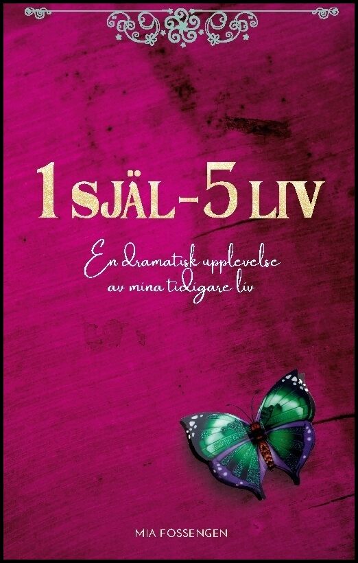 Fossengen, Mia | 1 själ : 5 liv
