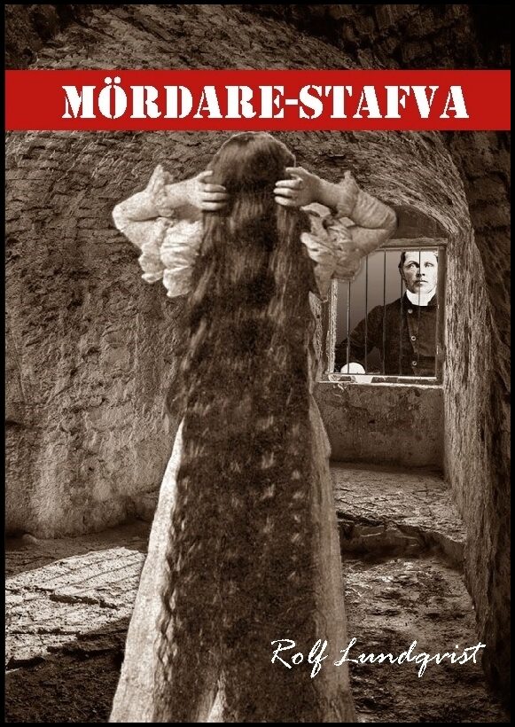 Lundqvist, Rolf | Mördare-Stafva