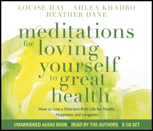 Dane, Heather | Meditations for loving yourself to great health
