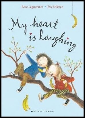 Lagercrantz, Rose | My Heart is Laughing