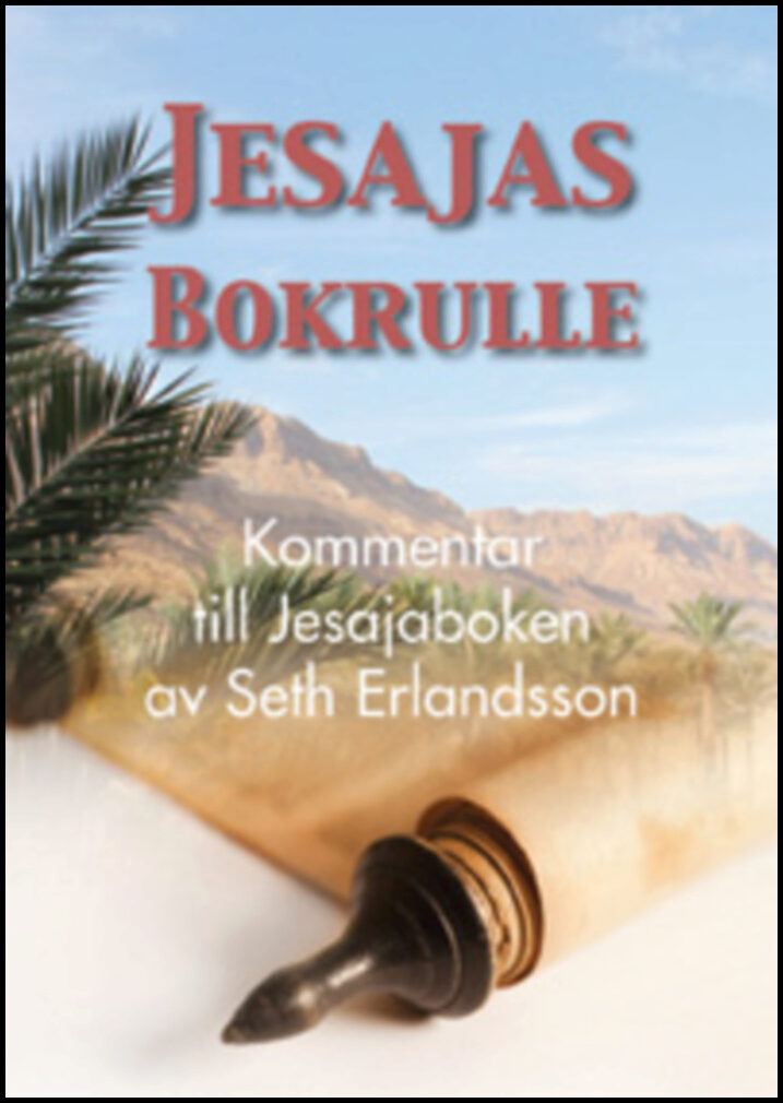 Erlandsson, Seth | Jesajas Bokrulle. Kommentar till Jesajaboken.