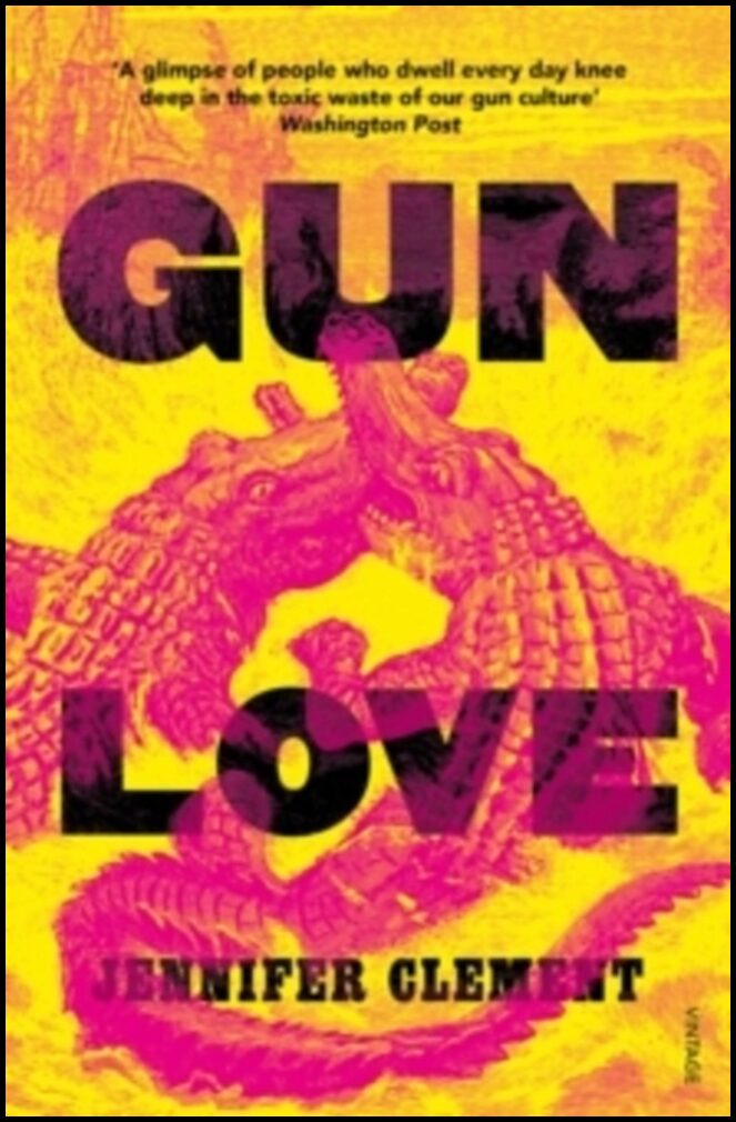 Clement, Jennifer | Gun Love
