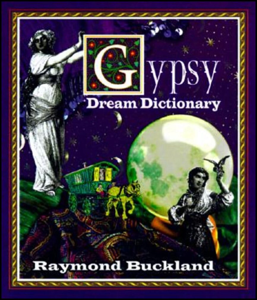 Buckland, Raymond | Gypsy Dream Dictionary